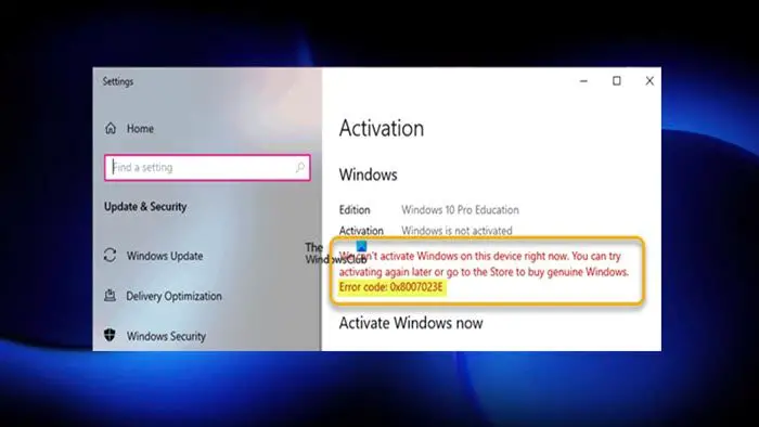 Código de error de activación de Windows 0x8007023E