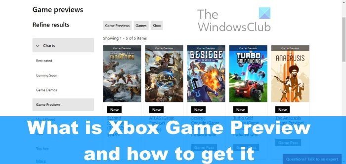 What is Xbox Game Preview and how to get it