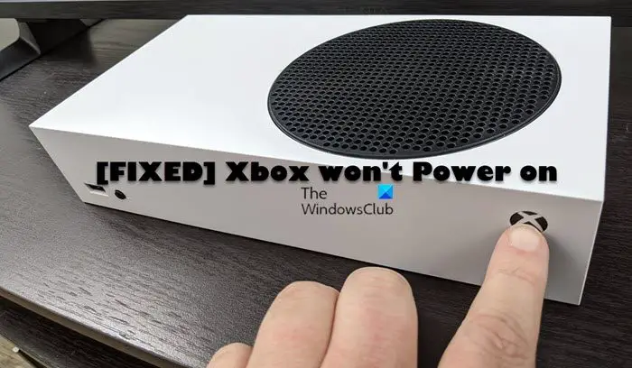 Xbox won't power on, turn on, start up, or boot
