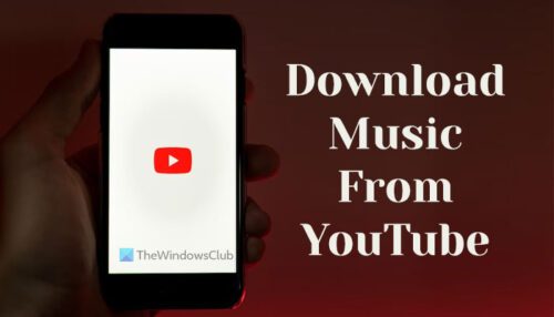 How to download Music from YouTube to your computer