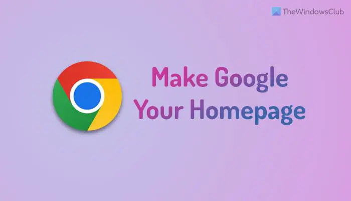 Cómo hacer de Google tu página de inicio en Google Chrome
