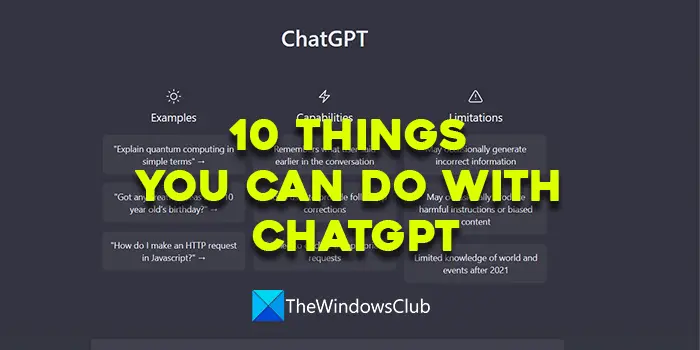 10 things you can do with ChatGPT