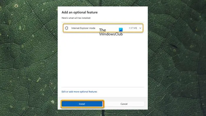 Add Internet Explorer mode via Optional features - Windows 11
