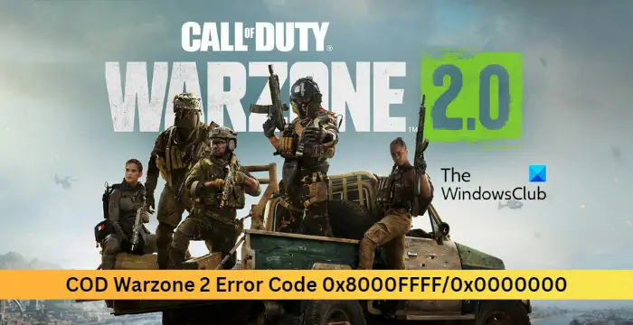 COD Warzone 2 Error Code 0x8000FFFF_0x0000000