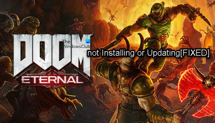 DOOM Eternal not installing or updating on Windows PC