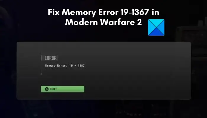 Fix Memory Error 19-1367 in Modern Warfare 2