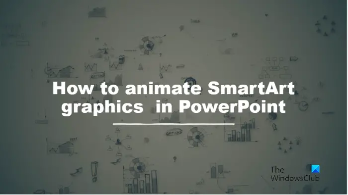 How to animate SmartArt graphics in PowerPoint