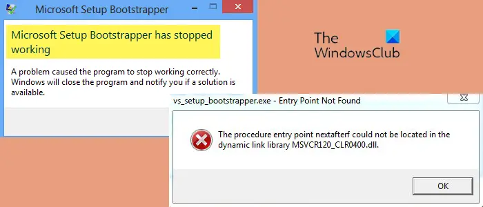 Microsoft Setup Bootstrapper Has Stopped Working