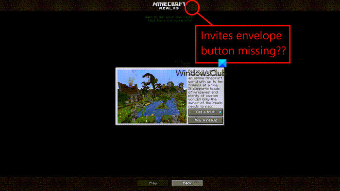 Minecraft Realms invite (envelope icon) not showing or missing