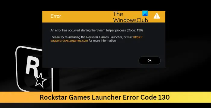 Rockstar Games Launcher Error Code 130