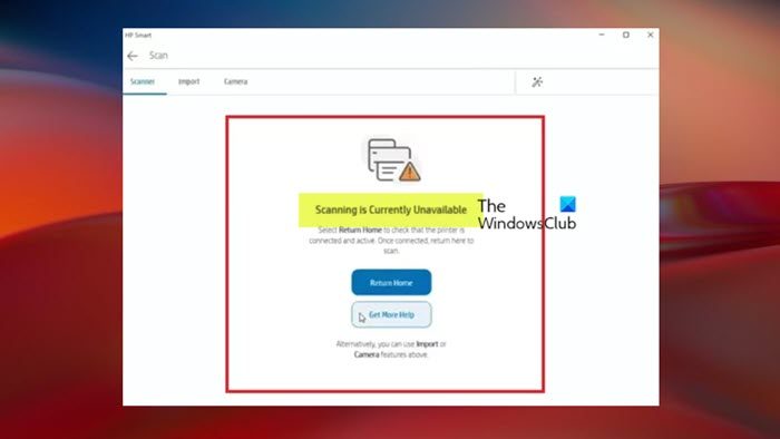 Scanning is Currently Unavailable — HP Smart app error