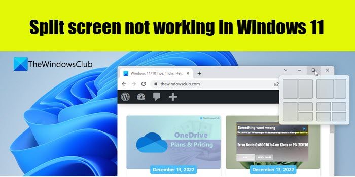 Split screen not working in Windows 11
