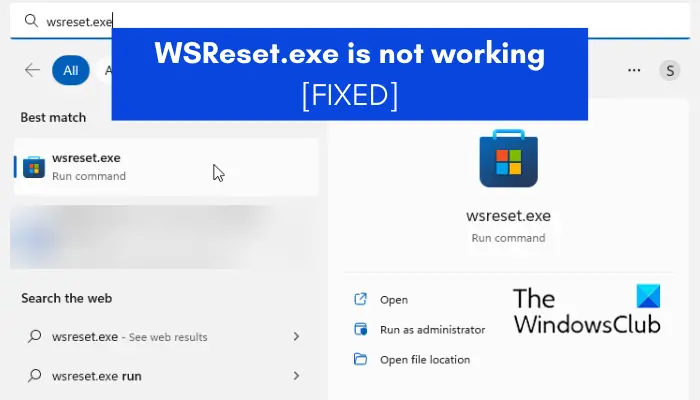 WSReset.exe is not working