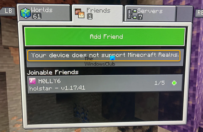 Your device does not support Minecraft Realms