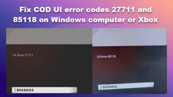 COD UI error codes 27711 and 85118