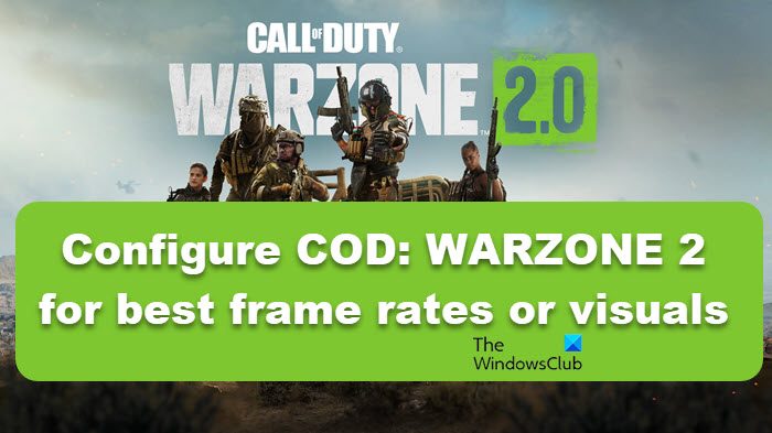 Configure COD: WARZONE 2 for best frame rates or visuals