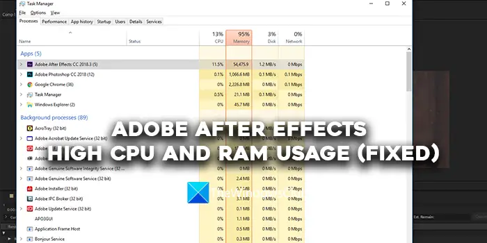 Adobe After Effects high CPU and RAM usage (Fixed)