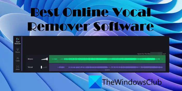 Best Online Vocal Remover Software