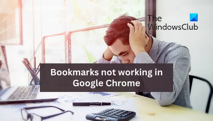 Bookmarks not working in Google Chrome