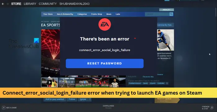 Connect_error_social_login_failure error al intentar iniciar juegos de EA en Steam