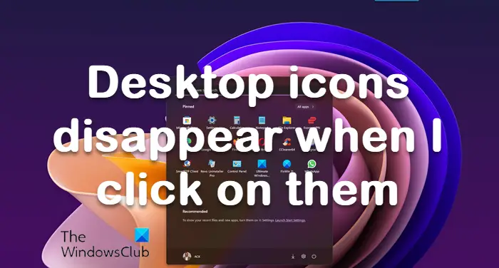Desktop icons disappear when I click on them