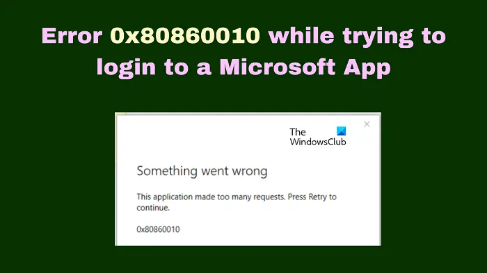 Error 0x80860010 while trying to login to a Microsoft App