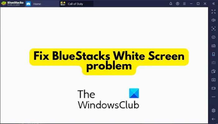 Fix BlueStacks White Screen problem