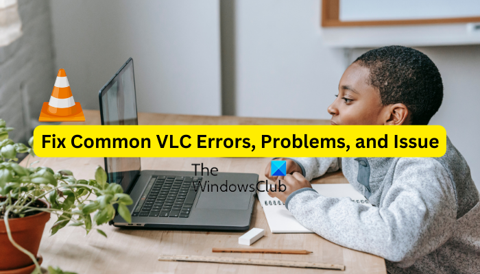 Исправить распространенные ошибки, проблемы и проблемы VLC