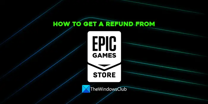 How to get a refund from Epic Games