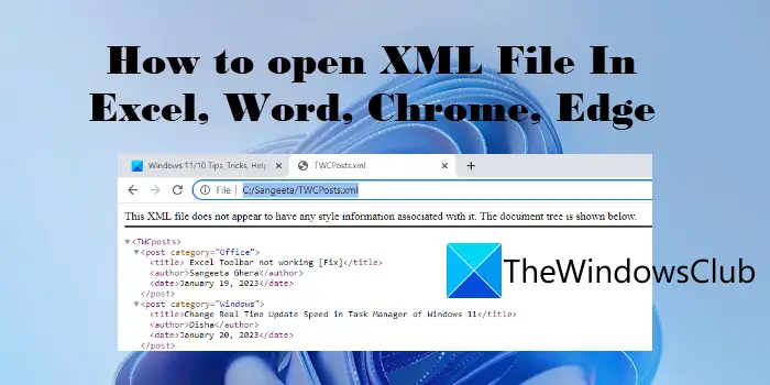 How to open XML File In Excel, Word, Chrome, Edge