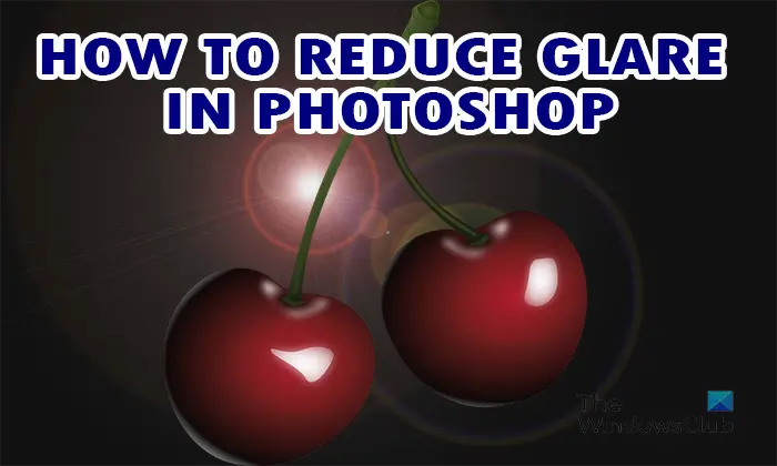 How to reduce glare in Photoshop -