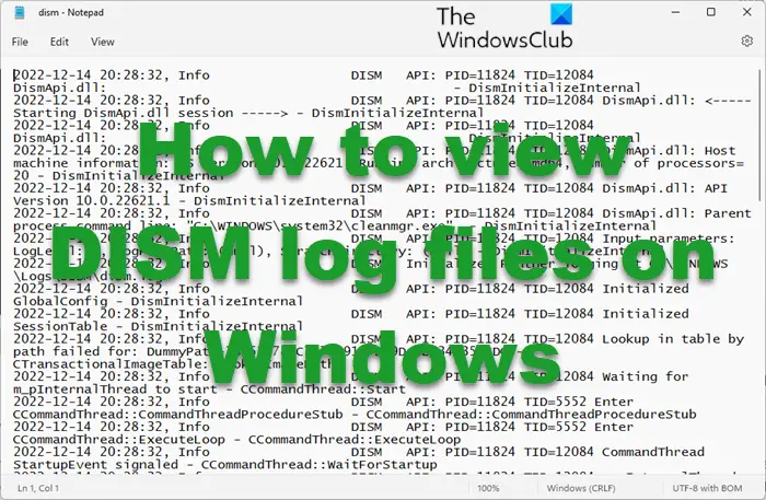 How to view DISM log files on Windows