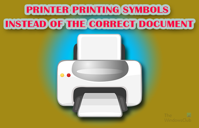 Printer printing symbols instead of words - 8