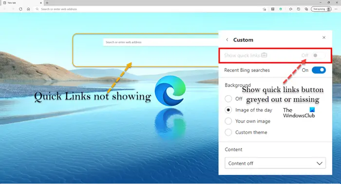 Quick Links not showing or button missing or greyed out in Edge