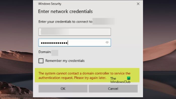 The system cannot contact a domain controller to service the authentication request