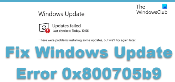 Windows Update Error 0x800705b9