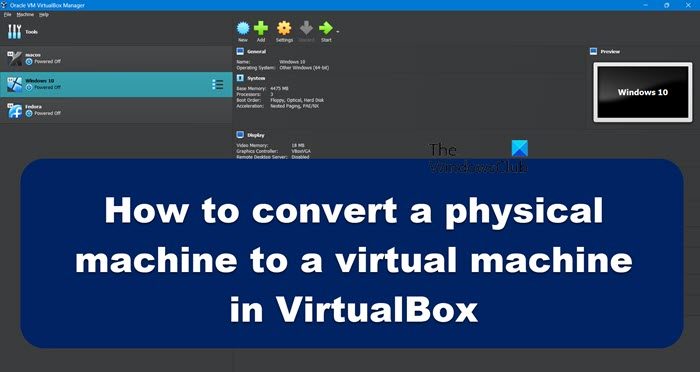 convert a physical machine to a virtual machine in VirtualBox