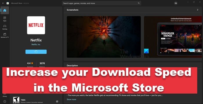 increase download speed in Microsoft Store