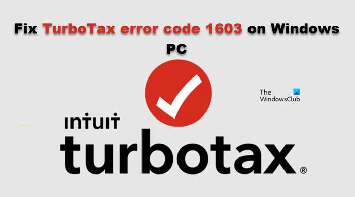TurboTax error code 1603 on Windows PC