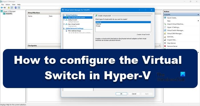 configure the Virtual Switch in Hyper-V