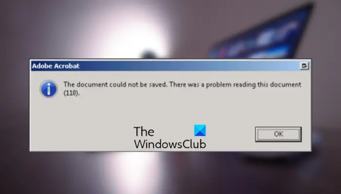Adobe Acrobat error 110, The document could not be saved