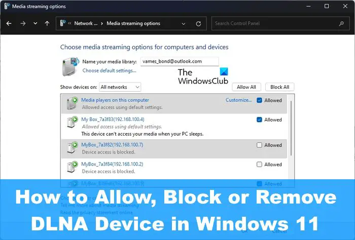 How to Allow, Block or Remove DLNA Device in Windows 11