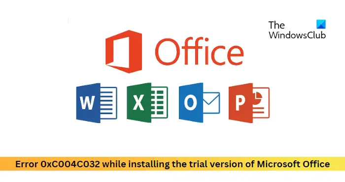 Fix Error 0xC004C032 while installing the trial version of Microsoft Office