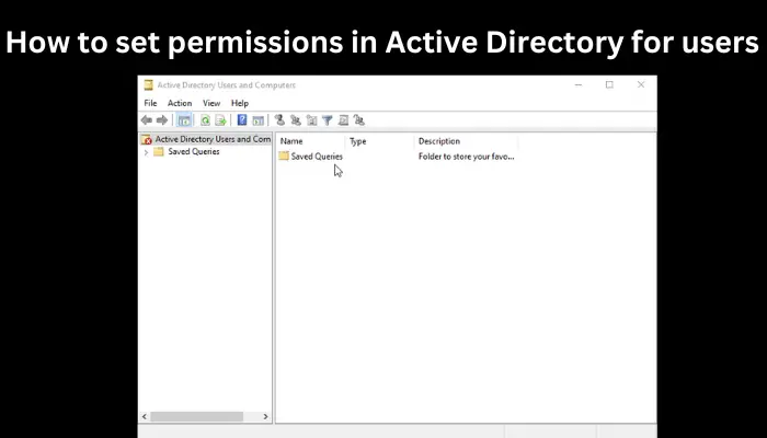 How to set permissions in Active Directory for users