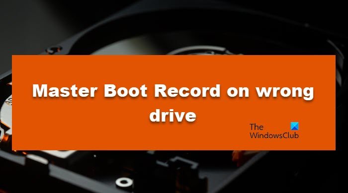 Master Boot Record on wrong drive