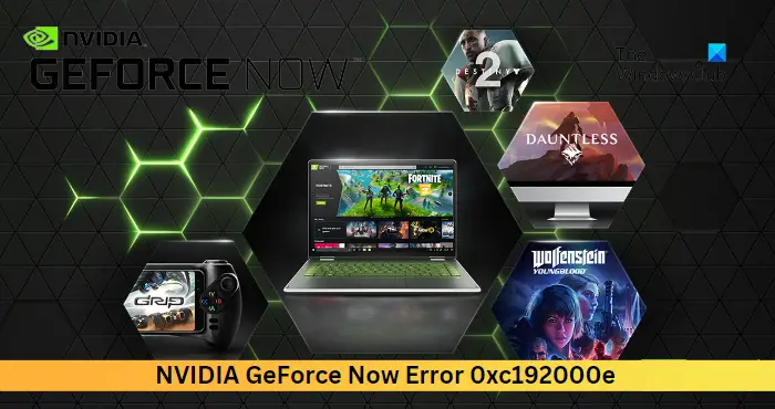 NVIDIA GeForce Now Error 0xc192000e