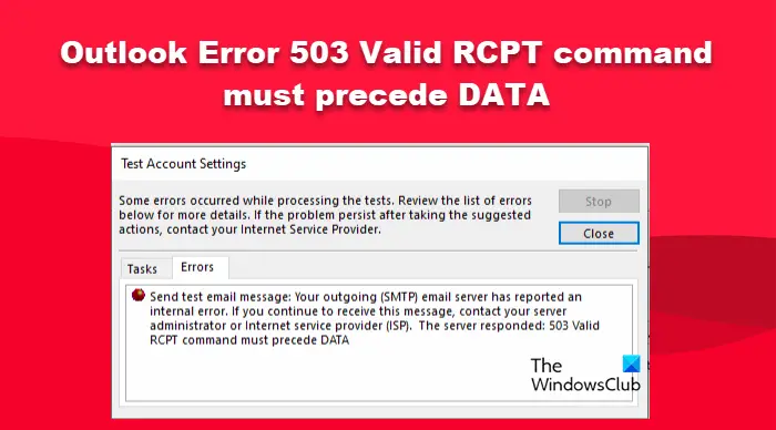Outlook Error 503 Valid RCPT command must precede DATA