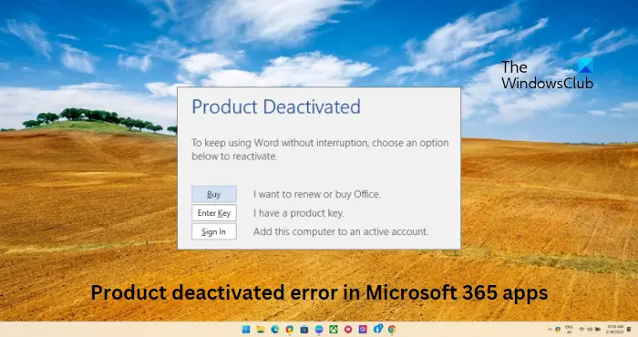 Product deactivated error in Microsoft 365 apps