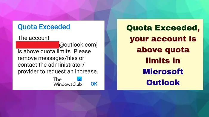 Quota Exceeded, your account is above quota limits in Microsoft Outlook