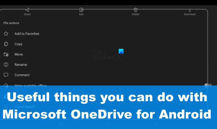 Useful things you can do with Microsoft OneDrive for Android